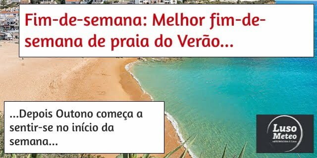 Fim-de-semanainício da semana: Verão, seguido por Outono...