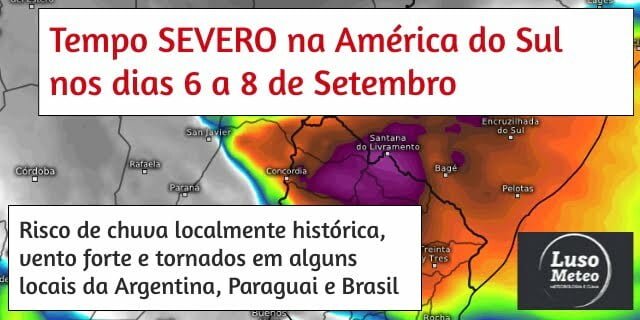 Tempo severo na América do Sul entre dias 6 e 8 de Setembro