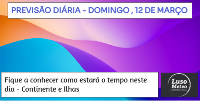 Previsão diária para Domingo, 12 de Março