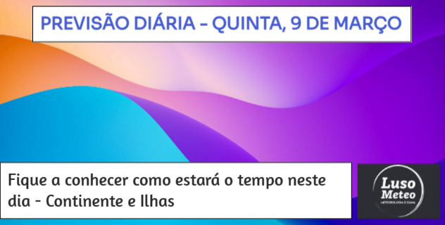 Previsão para Quinta, 9 de Março