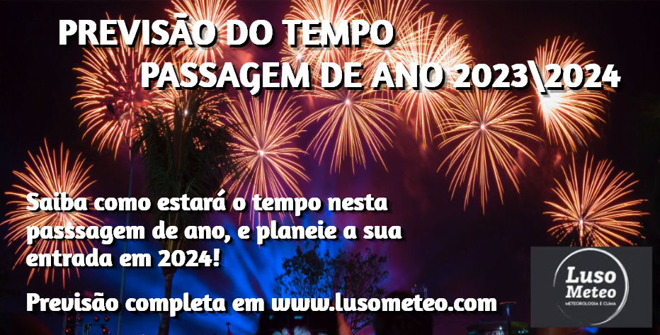 Previsão do Tempo para a passagem de Ano (3031 de Dezembro) e 1 de Janeiro