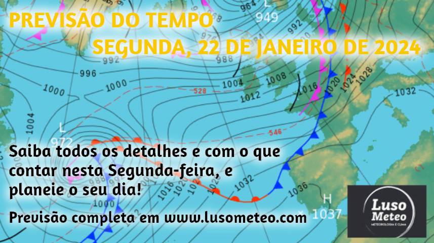 Previsão do Tempo para Segunda, 22 de Janeiro de 2024