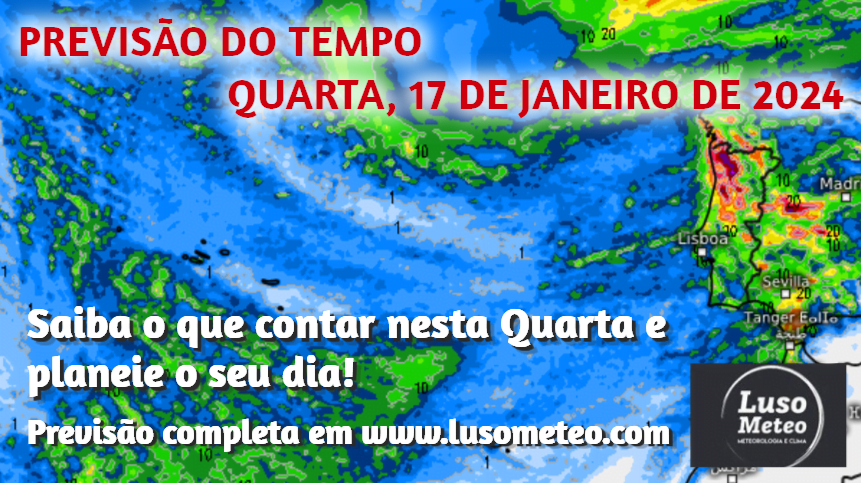 Previsão do Tempo para Quarta, 17 de Janeiro de 2024